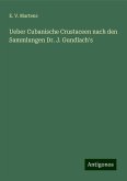 Ueber Cubanische Crustaceen nach den Sammlungen Dr. J. Gundlach's