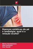 Doenças estáticas do pé e lombalgia: qual é a relação oculta?