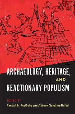 Cover Archaeology, Heritage, and Reactionary Populism