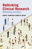 Rethinking Clinical Research Rethinking Clinical Research