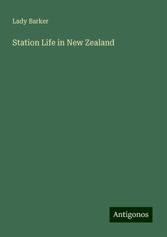 Station Life in New Zealand - Barker, Lady