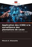 Application des (CNN) à la surveillance des plantations de cacao
