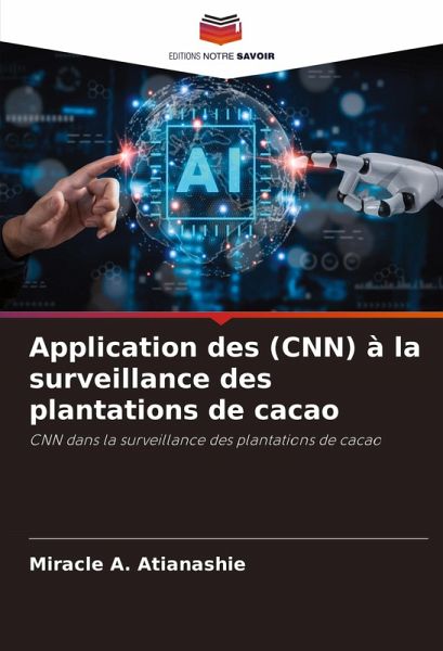Application des (CNN) à la surveillance des plantations de cacao