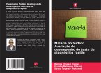 Malária no Sudão: Avaliação do desempenho do teste de diagnóstico rápido
