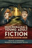 Neoliberalism and Young Adult Fiction Neoliberalism and Young Adult Fiction
