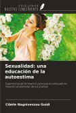 Sexualidad: una educación de la autoestima