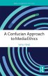 A Confucian Approach to Media Ethics - Bild 1