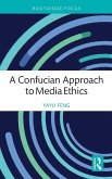 A Confucian Approach to Media Ethics