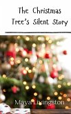 The Christmas Tree's Silent Story