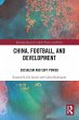 China, Football, and Development - Bild 1