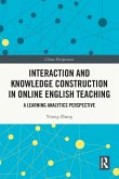 Interaction and Knowledge Construction in Online English Teaching Interaction and Knowledge Construction in Online English Teaching