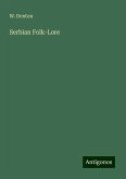 Serbian Folk-Lore Serbian Folk-Lore