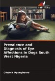 Prevalence and Diagnosis of Eye Affections in Dogs South West Nigeria