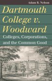 Dartmouth College v. Woodward Dartmouth College v. Woodward