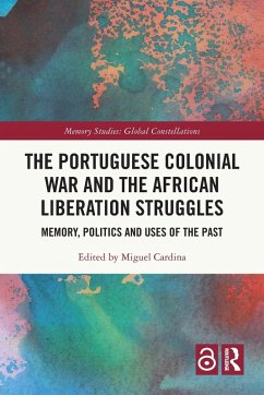 Cover The Portuguese Colonial War and the African Liberation Struggles