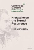 Nietzsche on the Eternal Recurrence