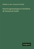 Oeuvres agronomiques et forestières de Varenne de Fenille