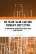 EU Trade Mark Law and Product Protection - Bild 1