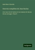 Oeuvres complètes de Jean Racine Oeuvres complètes de Jean Racine