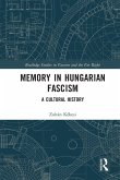 Memory in Hungarian Fascism