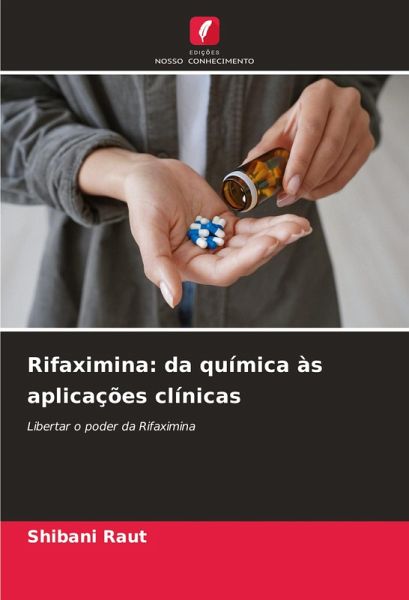 Rifaximina: da química às aplicações clínicas Rifaximina: da química às aplicações clínicas