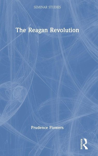The Reagan Revolution The Reagan Revolution
