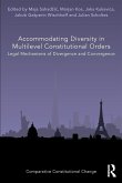 Accommodating Diversity in Multilevel Constitutional Orders Accommodating Diversity in Multilevel Constitutional Orders