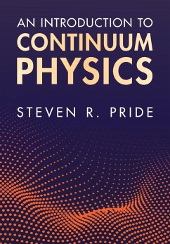 An Introduction to Continuum Physics - Pride, Steven R.
