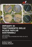 IMPIANTI DI TRATTAMENTO DELLE ACQUE REFLUE SOSTENIBILI IMPIANTI DI TRATTAMENTO DELLE ACQUE REFLUE SOSTENIBILI