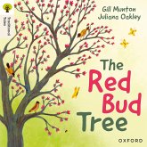 Oxford Reading Tree Traditional Tales: Level 4: The Red Bud Tree Oxford Reading Tree Traditional Tales: Level 4: The Red Bud Tree