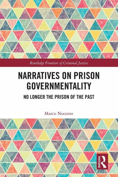 Narratives on Prison Governmentality Narratives on Prison Governmentality