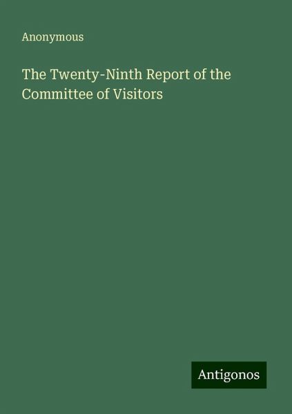 The Twenty-Ninth Report of the Committee of Visitors