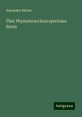 Über Phymatocarcinus speciosus Reuss Über Phymatocarcinus speciosus Reuss