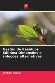 Gestão de Resíduos Sólidos: Dimensões e soluções alternativas