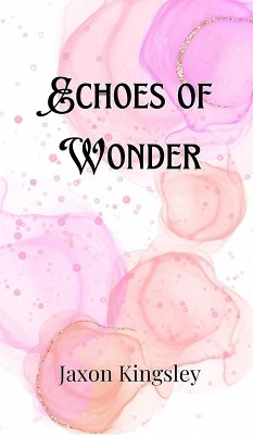 Echoes of Wonder - Kingsley, Jaxon