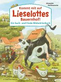 Kommt mit auf Lieselottes Bauernhof!  (Mängelexemplar)