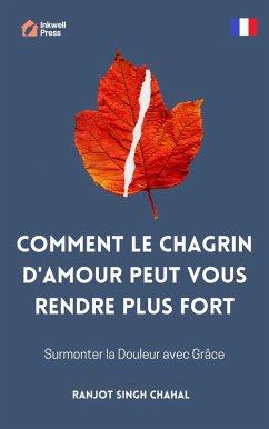 Cover Comment le Chagrin d'Amour Peut Vous Rendre Plus Fort (eBook, ePUB)