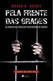 Pela Frente das Grades (eBook, ePUB)