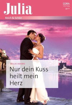 Cover Nur dein Kuss heilt mein Herz (eBook, ePUB)