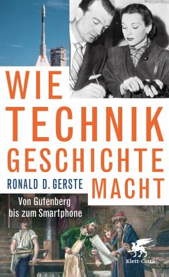 Wie Technik Geschichte macht (eBook, ePUB) - Gerste, Ronald D.