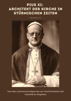 Cover Pius XI: Architekt der Kirche in stürmischen Zeiten (eBook, ePUB)