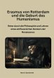 Erasmus von Rotterdam und die Geburt... - Bild 1