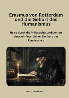 Cover Erasmus von Rotterdam und die Geburt des Humanismus (eBook, ePUB)