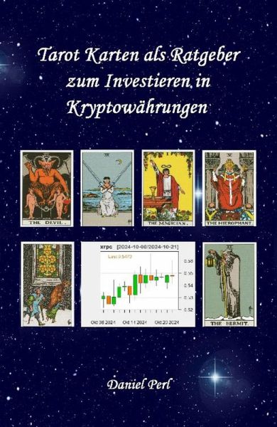 Tarot Karten als Ratgeber zum Investieren in Kryptowährungen (eBook, ePUB)