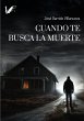 Cuando te busca la muerte (eBook, ePUB) - Bild 1