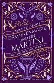 Dämonenmagie und ein Martini (eBook, ePUB) Dämonenmagie und ein Martini (eBook, ePUB)