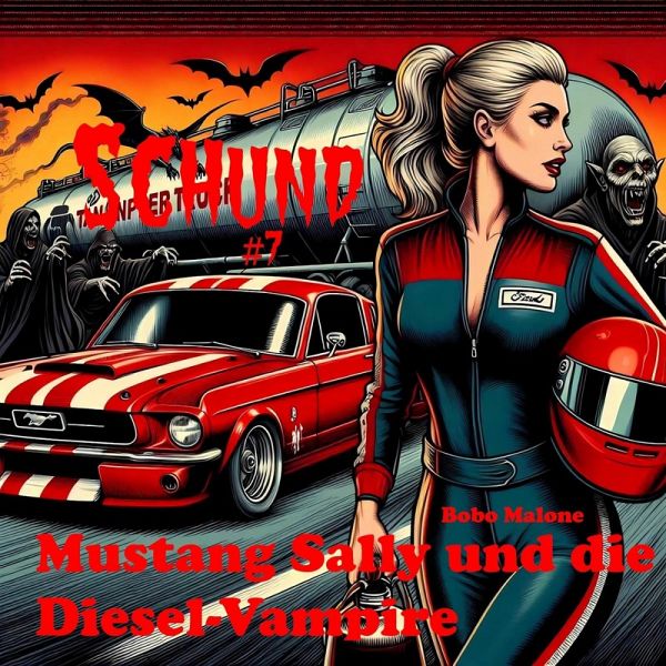 Mustang Sally und die Diesel-Vampire (eBook, ePUB)