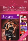 Heiße Millionäre - 6 Lovestorys mit Traummännern (eBook, ePUB) Heiße Millionäre - 6 Lovestorys mit Traummännern (eBook, ePUB)