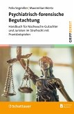 Psychiatrisch-forensische Begutachtung (eBook, PDF) Psychiatrisch-forensische Begutachtung (eBook, PDF)