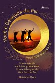 Você é Desejada do Pai (eBook, ePUB)